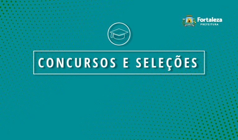 Prefeitura de Fortaleza divulga edital do concurso público para o Iplanfor nesta quinta-feira (08/02)